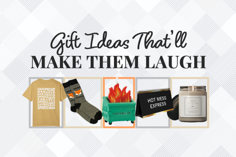 Gift Ideas That’ll Make Them Laugh